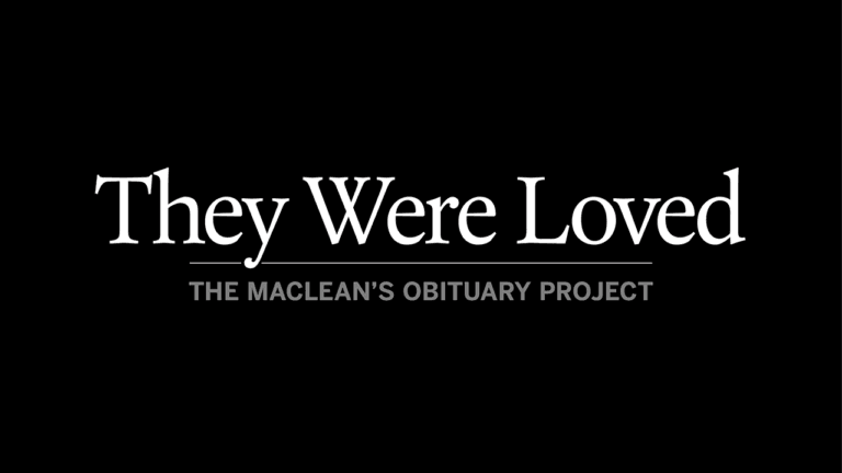 They were loved: The Maclean's Obituary Project